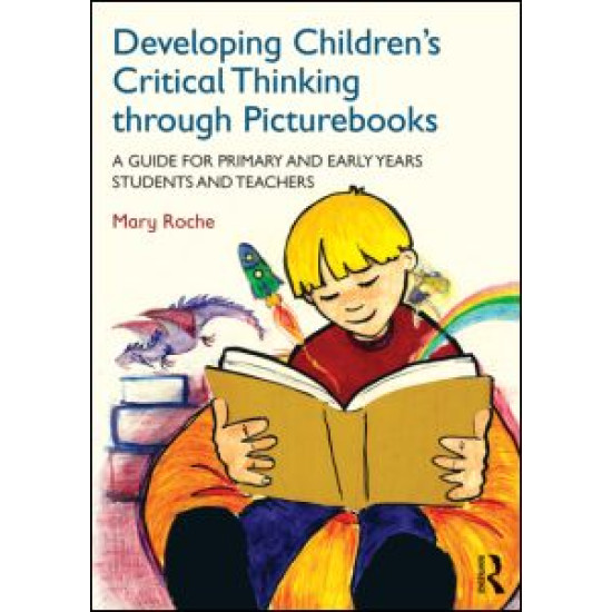 Developing Children's Critical Thinking through Picturebooks Developing Children's Critical Thinking through Picturebooks