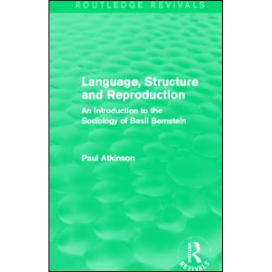 Language, Structure and Reproduction (Routledge Revivals) Language, Structure and Reproduction (Routledge Revivals)
