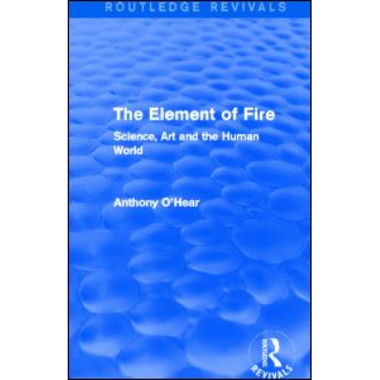The Element of Fire (Routledge Revivals) The Element of Fire (Routledge Revivals)