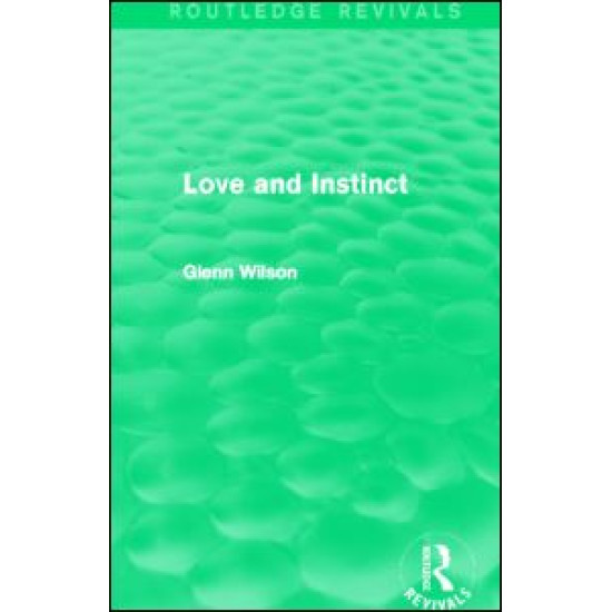 Love and Instinct (Routledge Revivals)