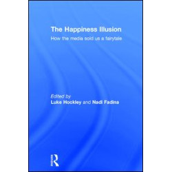 The Happiness Illusion The Happiness Illusion