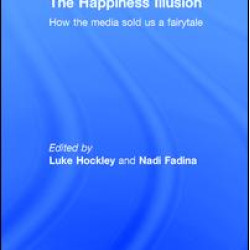 The Happiness Illusion The Happiness Illusion