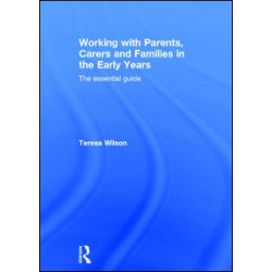 Working with Parents, Carers and Families in the Early Years