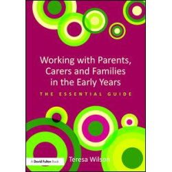Working with Parents, Carers and Families in the Early Years