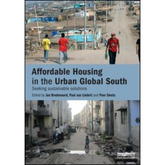 Affordable Housing in the Urban Global South Affordable Housing in the Urban Global South