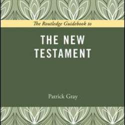 The Routledge Guidebook to The New Testament
