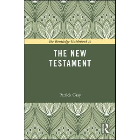 The Routledge Guidebook to The New Testament