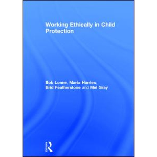 Working Ethically in Child Protection