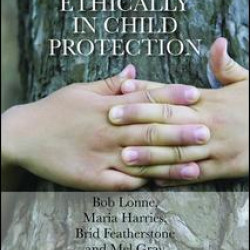 Working Ethically in Child Protection
