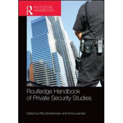 Routledge Handbook of Private Security Studies Routledge Handbook of Private Security Studies