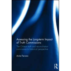 Assessing the Long-Term Impact of Truth Commissions