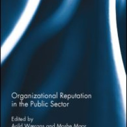 Organizational Reputation in the Public Sector Organizational Reputation in the Public Sector