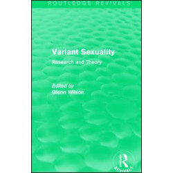 Variant Sexuality (Routledge Revivals)