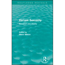 Variant Sexuality (Routledge Revivals)