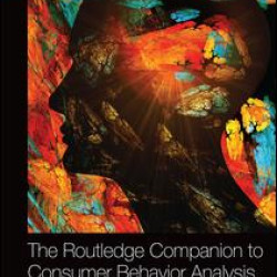 The Routledge Companion to Consumer Behavior Analysis The Routledge Companion to Consumer Behavior Analysis