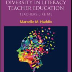 Cultivating Racial and Linguistic Diversity in Literacy Teacher Education