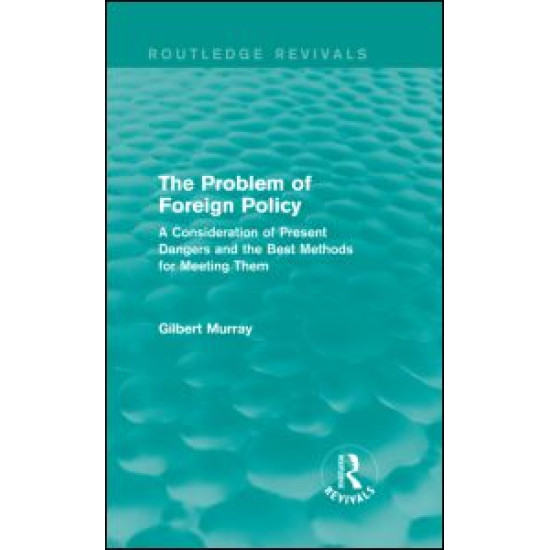 The Problem of Foreign Policy (Routledge Revivals)