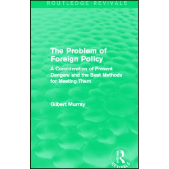 The Problem of Foreign Policy (Routledge Revivals)