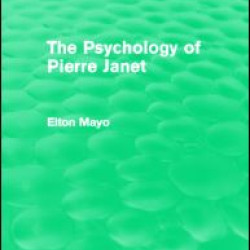 The Psychology of Pierre Janet (Routledge Revivals)