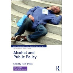 Alcohol and Public Policy Alcohol and Public Policy