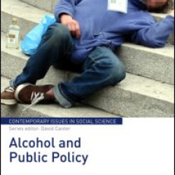 Alcohol and Public Policy Alcohol and Public Policy