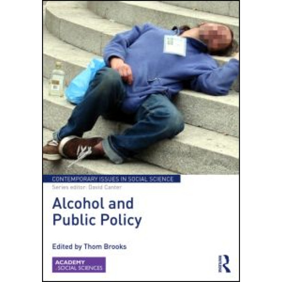 Alcohol and Public Policy Alcohol and Public Policy