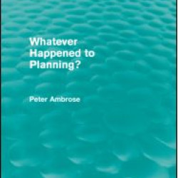 What Happened to Planning? (Routledge Revivals) What Happened to Planning? (Routledge Revivals)
