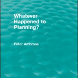 What Happened to Planning? (Routledge Revivals) What Happened to Planning? (Routledge Revivals)