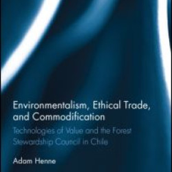 Environmentalism, Ethical Trade, and Commodification