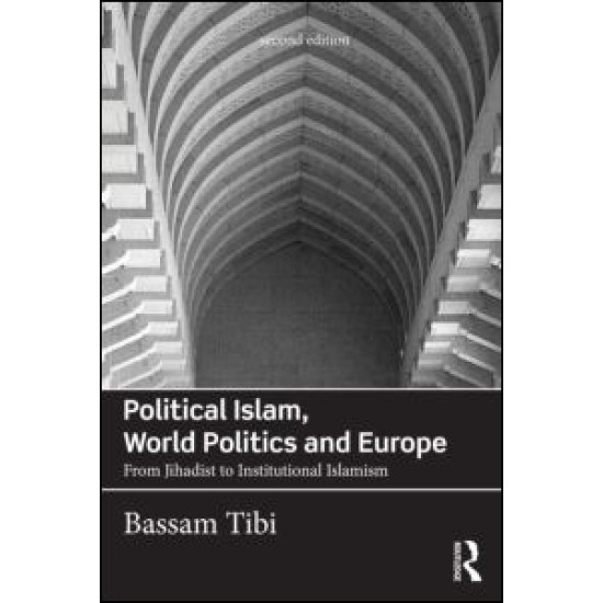 Political Islam, World Politics and Europe