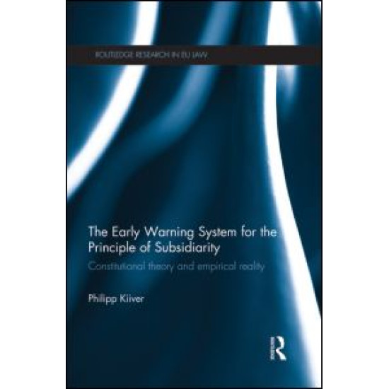 The Early Warning System for the Principle of Subsidiarity The Early Warning System for the Principle of Subsidiarity