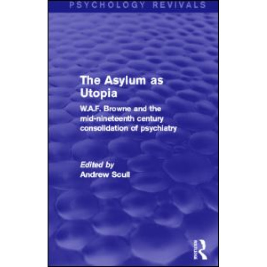 The Asylum as Utopia The Asylum as Utopia
