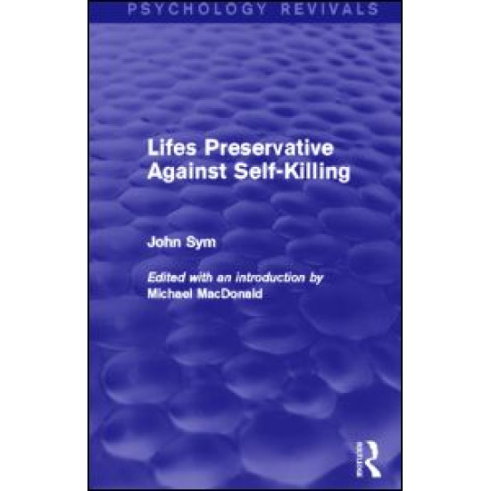 Lifes Preservative Against Self-Killing (Psychology Revivals)