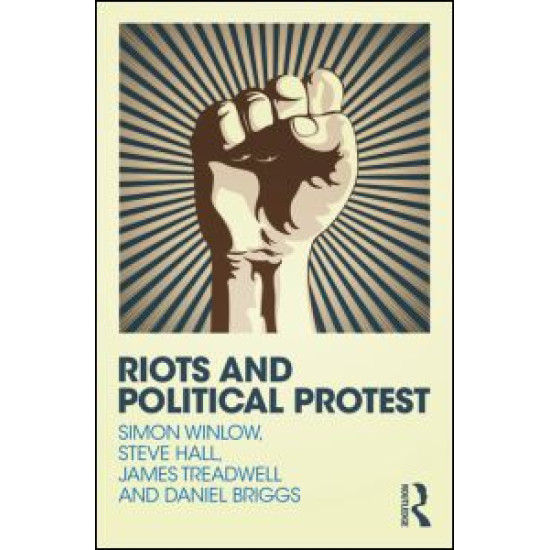 Riots and Political Protest Riots and Political Protest