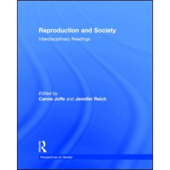 Reproduction and Society: Interdisciplinary Readings