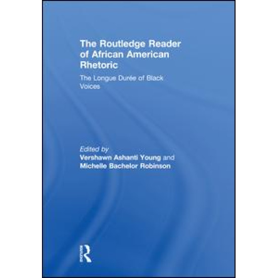 The Routledge Reader of African American Rhetoric