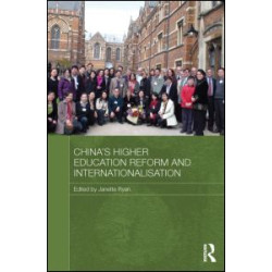 China's Higher Education Reform and Internationalisation China's Higher Education Reform and Internationalisation
