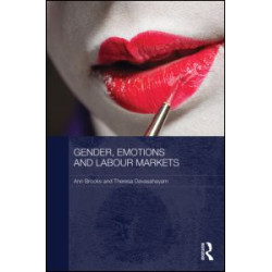 Gender, Emotions and Labour Markets - Asian and Western Perspectives Gender, Emotions and Labour Markets - Asian and Western Perspectives