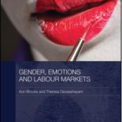 Gender, Emotions and Labour Markets - Asian and Western Perspectives