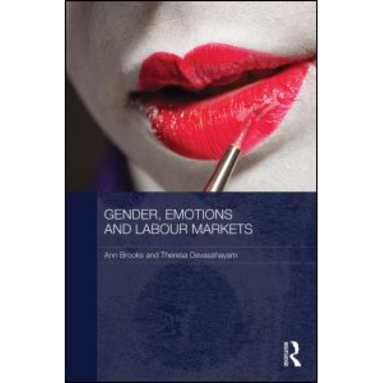 Gender, Emotions and Labour Markets - Asian and Western Perspectives Gender, Emotions and Labour Markets - Asian and Western Perspectives