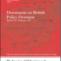 The Invasion of Afghanistan and UK-Soviet Relations, 1979-1982