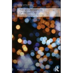The Securitization of Migration The Securitization of Migration