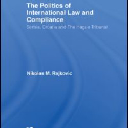 The Politics of International Law and Compliance The Politics of International Law and Compliance