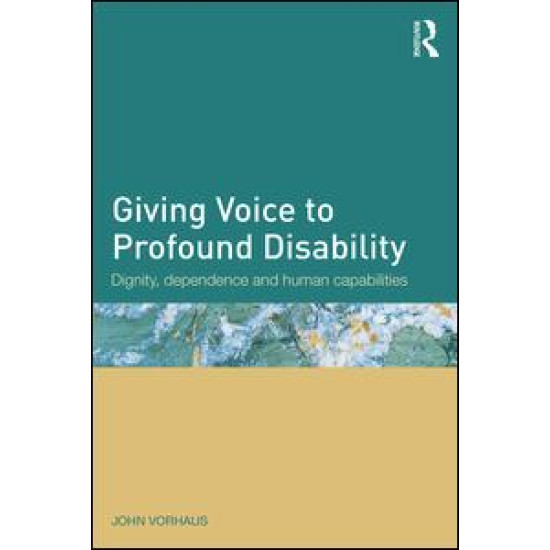 Giving Voice to Profound Disability Giving Voice to Profound Disability