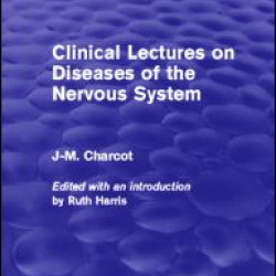 Clinical Lectures on Diseases of the Nervous System