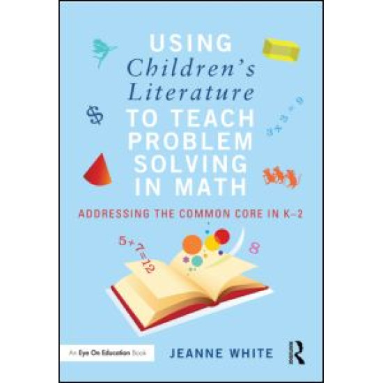 Using Children's Literature to Teach Problem Solving in Math