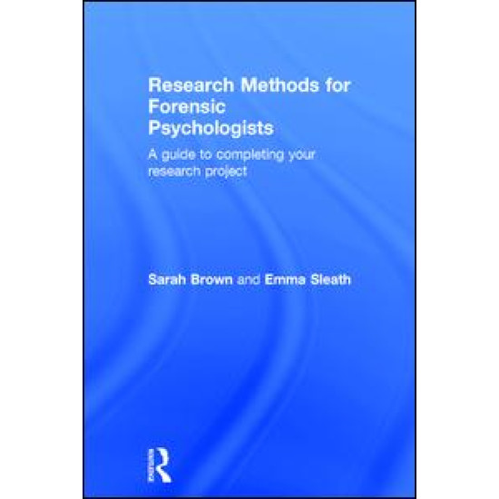 Research Methods for Forensic Psychologists Research Methods for Forensic Psychologists