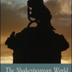 The Shakespearean World The Shakespearean World