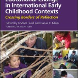 Educational Change in International Early Childhood Contexts Educational Change in International Early Childhood Contexts