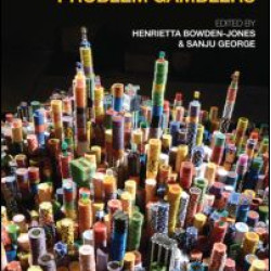 A Clinician's Guide to Working with Problem Gamblers